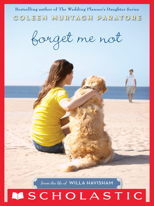 Title details for Forget Me Not by Coleen Murtagh Paratore - Wait list